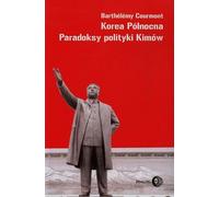 Corée du Nord Les paradoxes de la politique de Kims