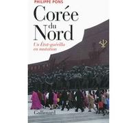 Philippe Pons – Corée du Nord, un État-guérilla en mutation – Broché