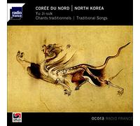 Coree du Nord/YU Ji/Suk/Chants Traditionnels