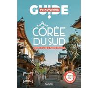 Raphaël de Casabianca, Antoine Delaplace – Corée du Sud : Guide Petaouchnok – Broché – Le Routard