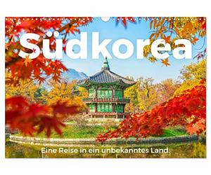 Corée du Sud - Un voyage dans un pays inconnu. (Calendrier mural 2026 DIN A3 paysage) Calendrier mensuel CALVENDO