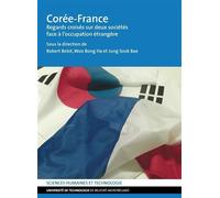 Corée-France Regards croisés sur deux sociétés face à l'occupation étrangère - Jung-Sook Bae - U.technologie Belfort Montbeliard - broché - Essai