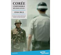 Corée, L'impossible Réunification ? 1910-2013