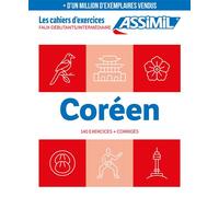 Coréen faux-débutants et Intermédiaire (cahier d'exercices) - Inseon Kim-Juquel - Assimil - broché - Méthode de langue