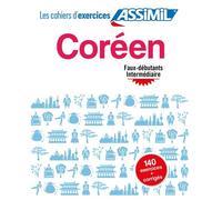 Coréen Faux-Débutants Intermédiaire - 140 Exercices + Corrigés