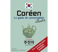 Coréen - le guide de conversation illustré Le guide de conversation illustré Edition bilingue coréen-français - Collectif - Bonhomme De Chemin - broché - Méthode de langue