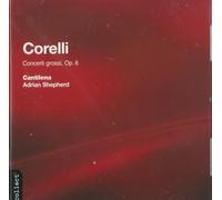 Corelli, A. – Concerti Grossi Op.6 – Import – NAXOS