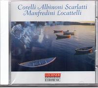 Corelli Albinoni Scarlatti Manfredini Locatelli