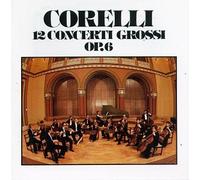 Corelli - Concerti Grossi