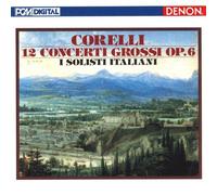 I Solisti Italiani - Corelli: Concerti Grossi OP. 6 [Import]
