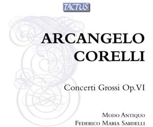 Corelli : Concerti Grossi, Op. 6. Ensemble Modo Antiquo. Sardelli.