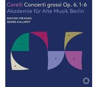 Corelli : Concerti Grossi Opus 6, 1-6 E
