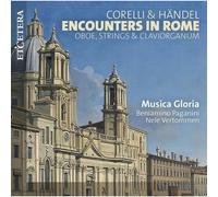 Corelli & Handel: Encounters In Rome