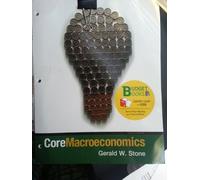 CoreMacroeconomics by Stone, Gerald. (Worth Publishers,2010) [Paperback] Second (2nd) edition