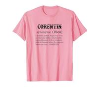 CORENTIN Prénom Définition | Synonyme Dieu - Drôle Humour T-Shirt, Homme, Rose, S