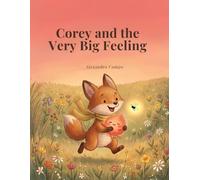Corey and the Very Big Feeling: Big Emotions, Feeling Your Feelings, Learning It's Okay to Ask For Help | Picture Book | Kids Age 2 - 7 | Children