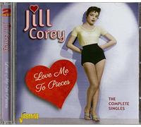 Corey, Jill - Love Me to Pieces [Import]