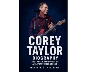 Corey Taylor Biography: The Career and Legacy of a Slipknot Rock Legend