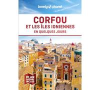 Corfou et les îles Ioniennes En quelques jours 2ed - Lonely Planet - Lonely Planet - broché - Guide