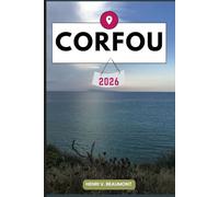 Corfou Guide de voyage: Explorez votre destination comme un local conseils de voyage, options d’hébergement, restaurants, principales attractions et bien plus encore.