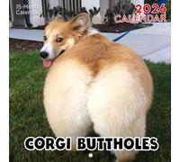 Corgi Buttholes Calendar 2026: The Most Iconic View in Dogdom | Kalender Calendario Calendrier | A Tail-End Gift That Brings Smiles