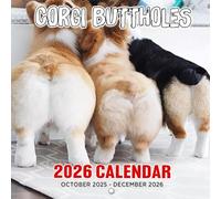 Corgi Buttholes Calendar 2026: The Most Iconic View in Dogdom | Kalender Calendario Calendrier | A Tail-End Gift That Brings Smiles
