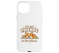 Corgi “I've Got Friends in Low Places” Cute Dog Coque pour iPhone 15 Plus