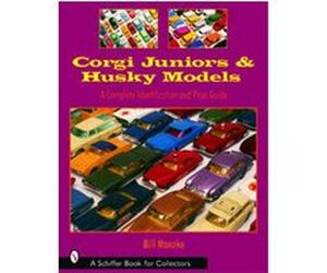Corgi Juniors And Husky Models, Schiffer Book for Collectors Series Bill Manzke (Auteur)