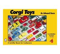 Edward Force, Jeff Bray – Corgi Toys – Schiffer Publishing