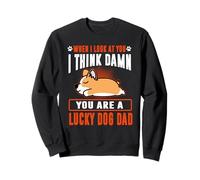 Corgi You are A Lucky Dog Dad Funny Puppy Dogs Lovers Sweatshirt