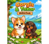 Corgis & Taxar: Söt och enkel kawaii målarbok för barn 4-8 år med 24 stora hundbilder, kronor, rosetter och partyhattar