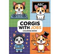 Corgis With Jobs Coloring Book