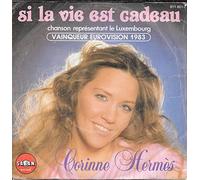 Corinne Hermès - Si la Vie est Cadeau (Grand Prix Eurovision 1983) / Pour un Jour de Toi