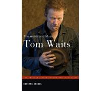 Corinne Kessel The Words and Music of Tom Waits (Relié)