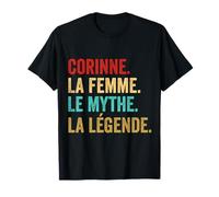 Corinne La Femme Le Mythe La Légende Cadeau T-Shirt