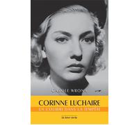 Corinne Luchaire Un colibri dans la tempête - Carole Wrona - La Tour Verte - broché - Livre