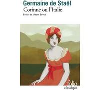 Corinne ou L'Italie Germaine de Staël-Holstein (Auteur), Simone Balayé (Edité par)