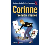 Corinne Première Mission - Vladimir Volkoff - Triomphe Eds Du - broché - Roman junior dès 9 ans