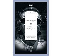 Coriolanus (Modern Library Classics (Paperback)) - [Livre en VO] William Shakespeare, Professor Of Shakespeare And Renaissance Literature Jonathan Bate, Assistant Professor Of English Eric Rasmussen P