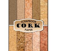 Cork Scrapbook Paper: 20 Double Sided Sheets 8.5 x 11 for Scrapbooking, Mixed Media Art, Junk Journals, Crafting projects, Origami, and More | Premium Color