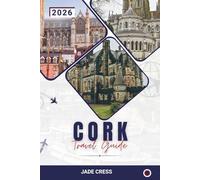 Cork Travel Guide 2026
