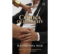 Córka oligarchy - Dorota Mak (littérature, roman en polonais)