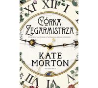 Córka zegarmistrza - Kate Morton (livre en polonais)