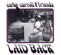 Corky Carroll & Friends - Laid Back