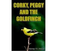 Corky, Peggy And The Goldfinch Warren, W. Evans (Auteur)