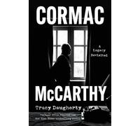 Cormac McCarthy A Legacy Revisited - Tracy Daugherty - St. martin's press - ebook (ePub) - Livre