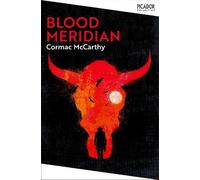 Cormac McCarthy Blood Meridian (Poche) Picador Collection