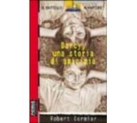 Cormier Robert - Darcy, Una Storia Di Amicizia