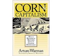 Corn & Capitalism, Latin America in Translation Arturo Warman (Auteur)