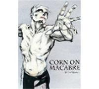 Corn On Macabre - The Final Chapter G